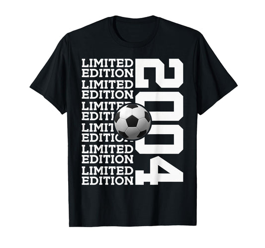2004 Soccer 22Nd Birthday T-Shirt - Casual Everyday Wear Unisex - T-Shirt, Sweatshirt, Hoodie