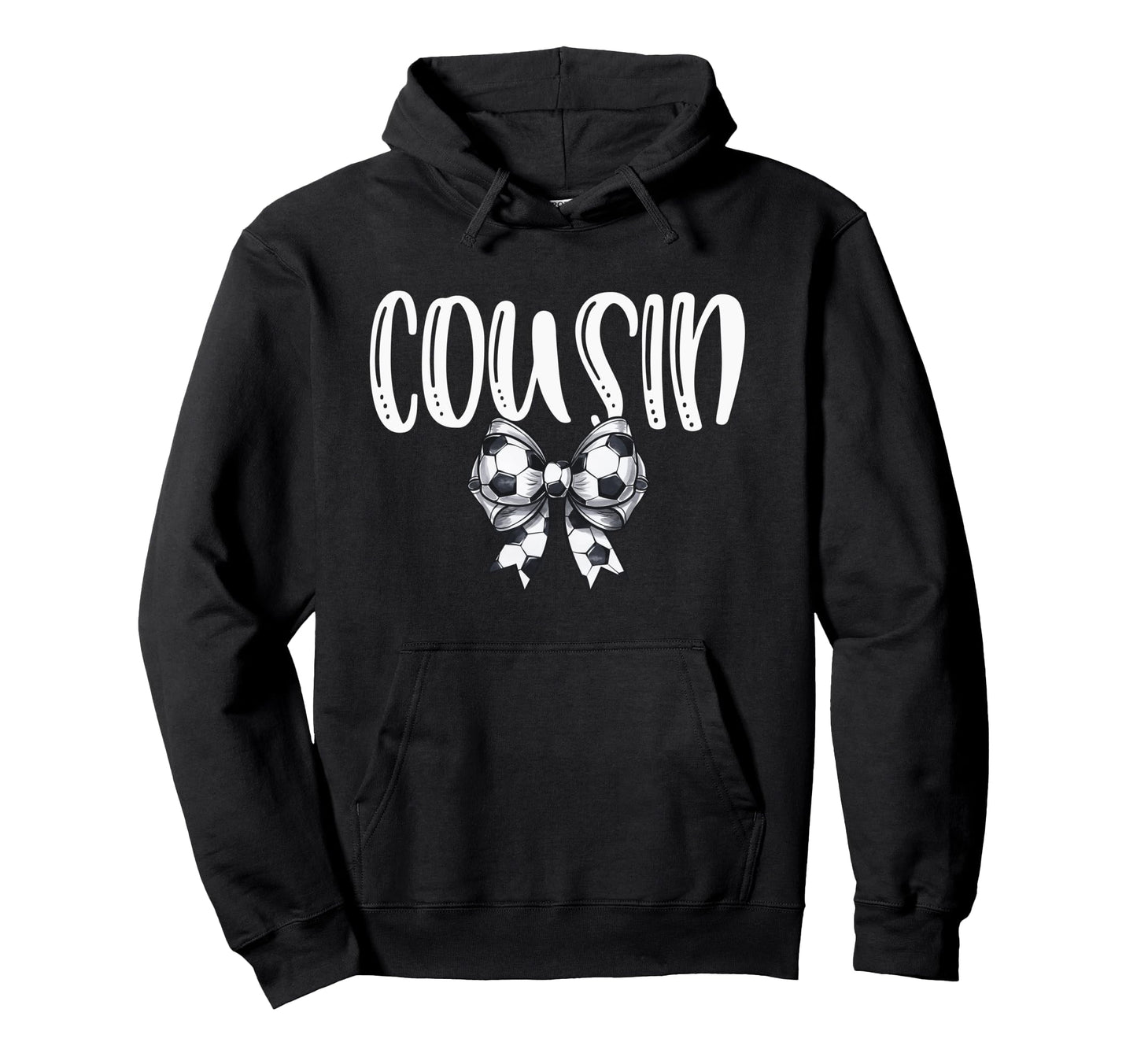 Coquette Soccer Cousin Spirit Hoodie - Casual Everyday Wear Unisex - T-Shirt, Sweatshirt, Hoodie