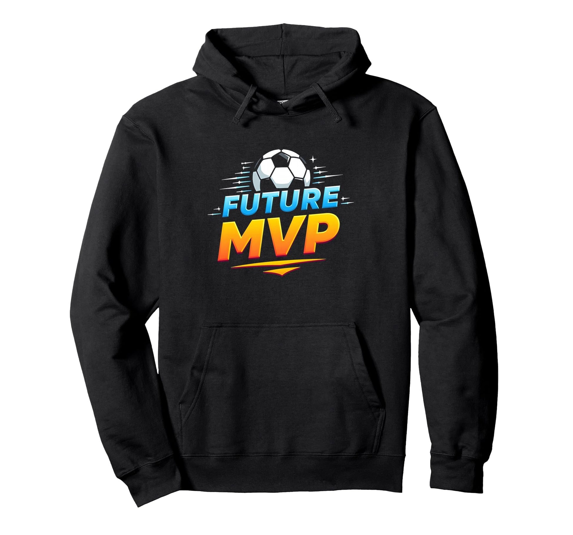 Future Mvp Soccer Inspirational Sports Gift Hoodie - Unique Graphic Unisex - T-Shirt, Sweatshirt, Hoodie