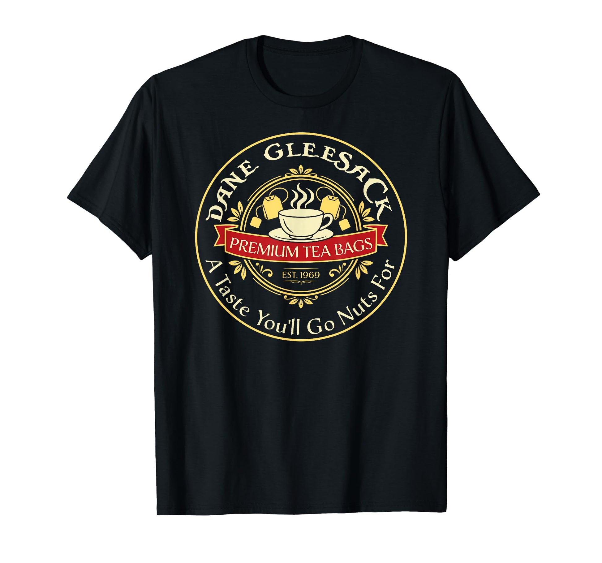 Dane Gleesack Funny Punny Dirty Dad Jokes T-Shirt - Streetwear Style Unisex - T-Shirt, Sweatshirt, Hoodie
