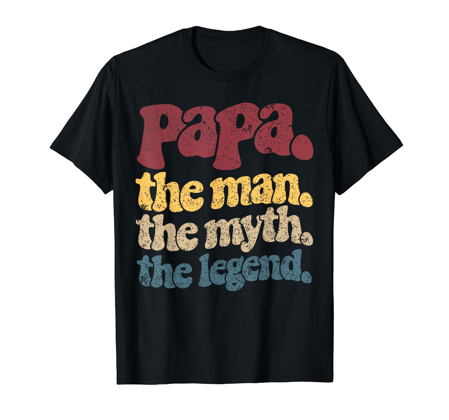 Papa Myth Legend Mens Dad Funny T-Shirt - Fun Novelty Design Men Women - T-Shirt, Sweatshirt, Hoodie