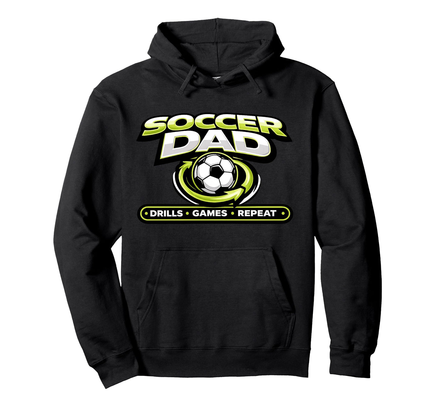 Funny Soccer Dad Drills Games Repeat Hoodie - Aesthetic Graphic Unisex - T-Shirt, Sweatshirt, Hoodie