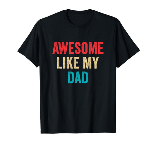 Awesome Like My Family Shirts T-Shirt - Fun Novelty Design Unisex - T-Shirt, Sweatshirt, Hoodie