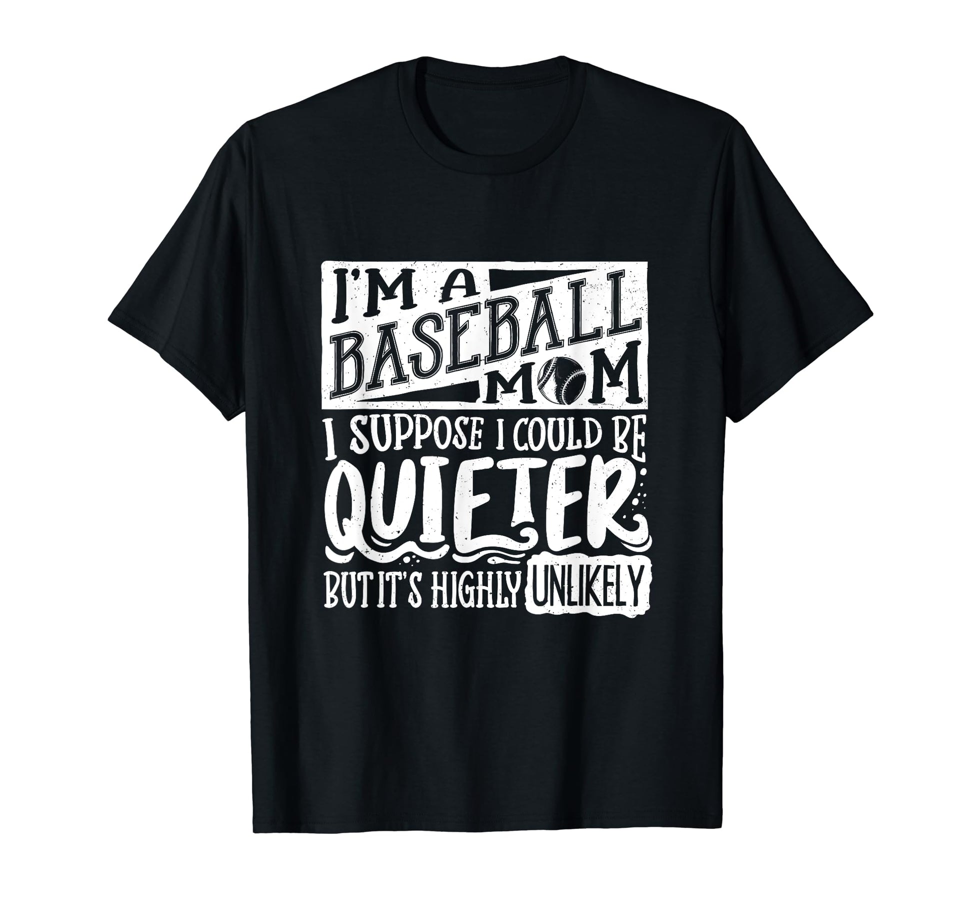Baseball Mom Baseball Lover T-Shirt - Casual Everyday Wear Unisex - T-Shirt, Sweatshirt, Hoodie