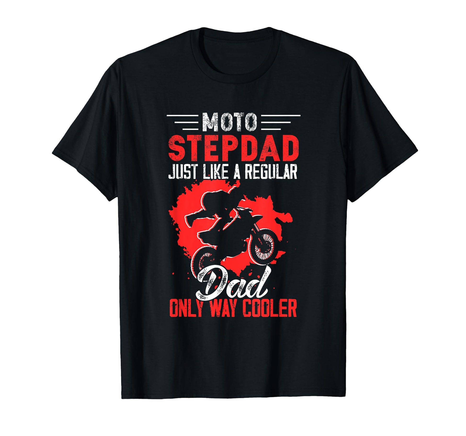 Moto Stepdad Fathers Day Biker Bonus Dad T-Shirt - Unique Graphic Unisex - T-Shirt, Sweatshirt, Hoodie