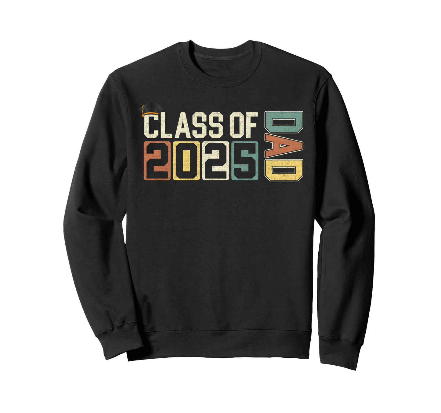 Dad Senior 2025 Proud Dad Class 2025 Sweatshirt - Custom Art Print Unisex - T-Shirt, Sweatshirt, Hoodie