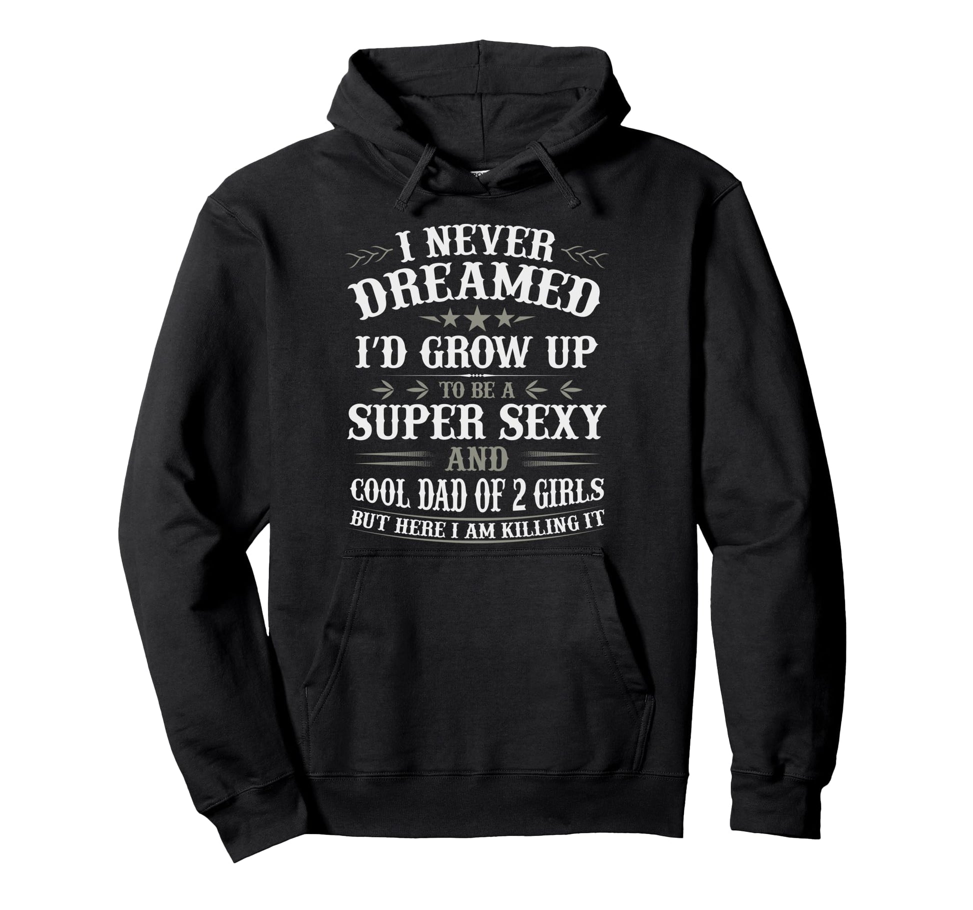 Fathers Day From Daughter Dad 2 Hoodie - Casual Everyday Wear Men Women - T-Shirt, Sweatshirt, Hoodie