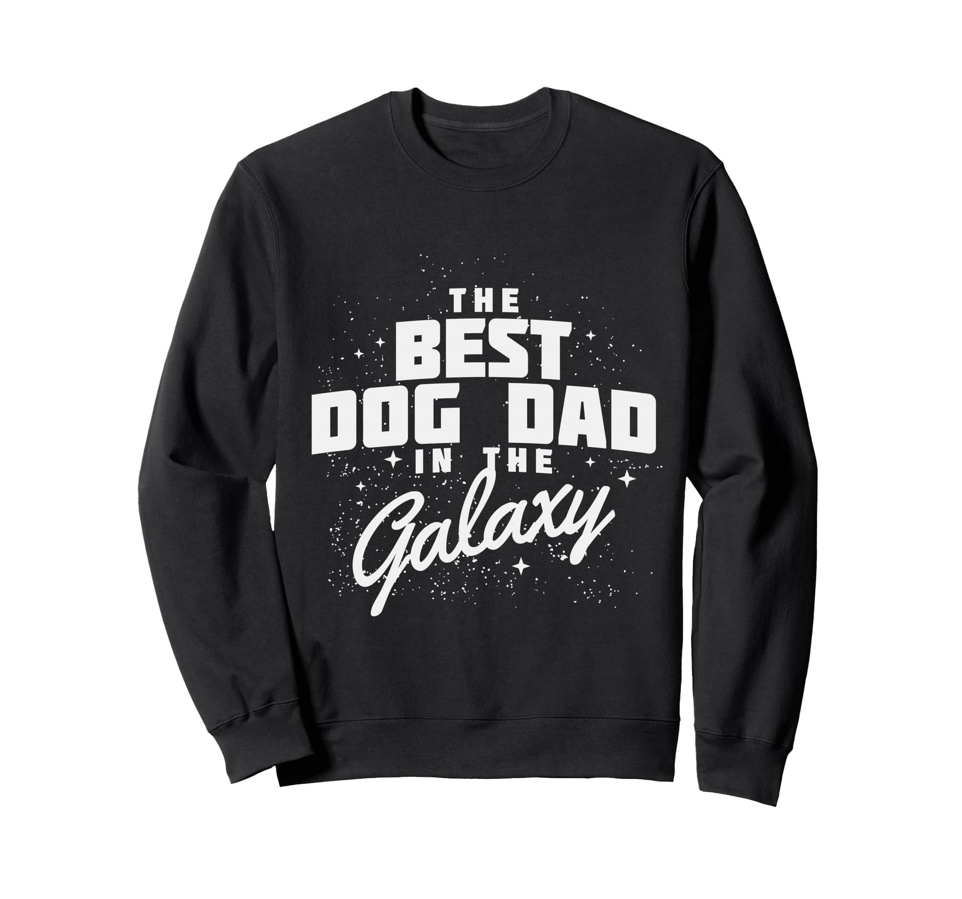 Best Dog Dad Ever Puppy Lover Gift Sweatshirt - Minimalist Print Men Women - T-Shirt, Sweatshirt, Hoodie