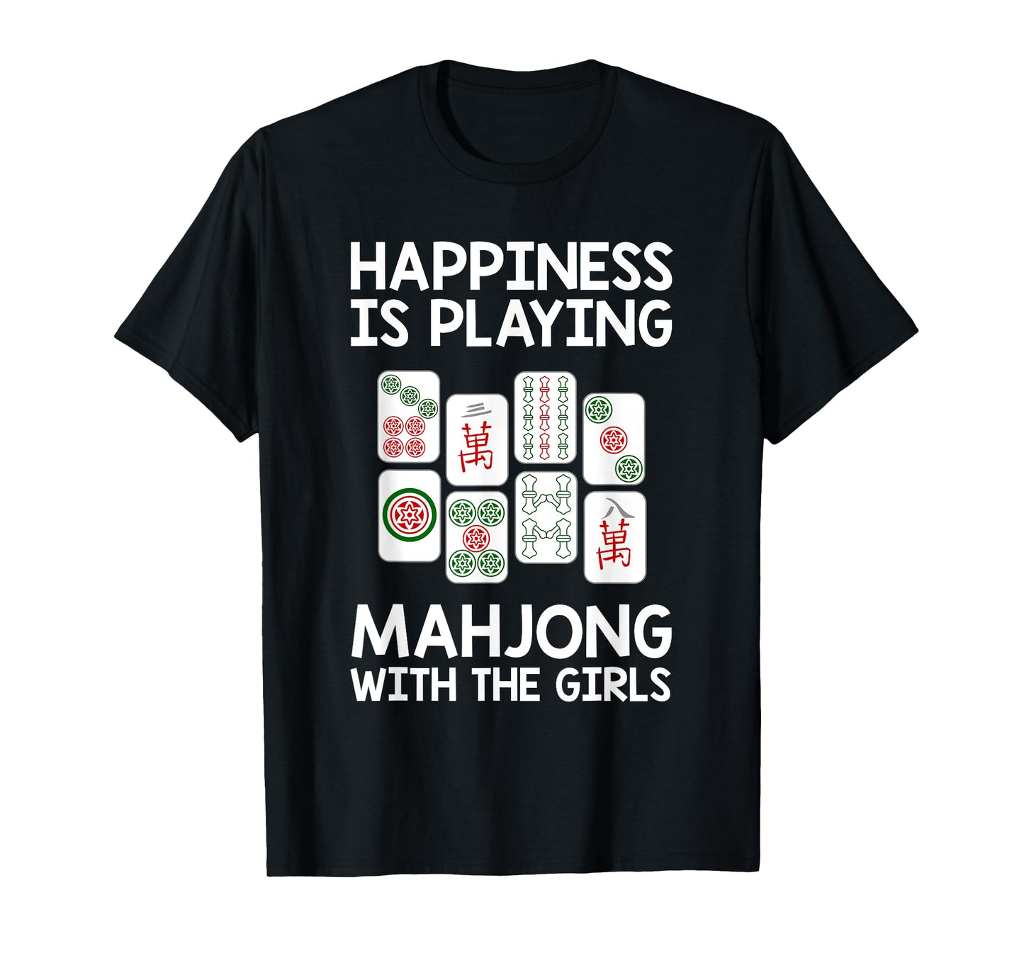 Funny Mahjong Gift Happiness Is T-Shirt - Aesthetic Graphic for Adults - T-Shirt, Sweatshirt, Hoodie