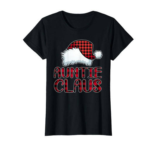 Auntie Claus Funny Pajama Family T-Shirt - Casual Everyday Wear for Adults - T-Shirt, Sweatshirt, Hoodie