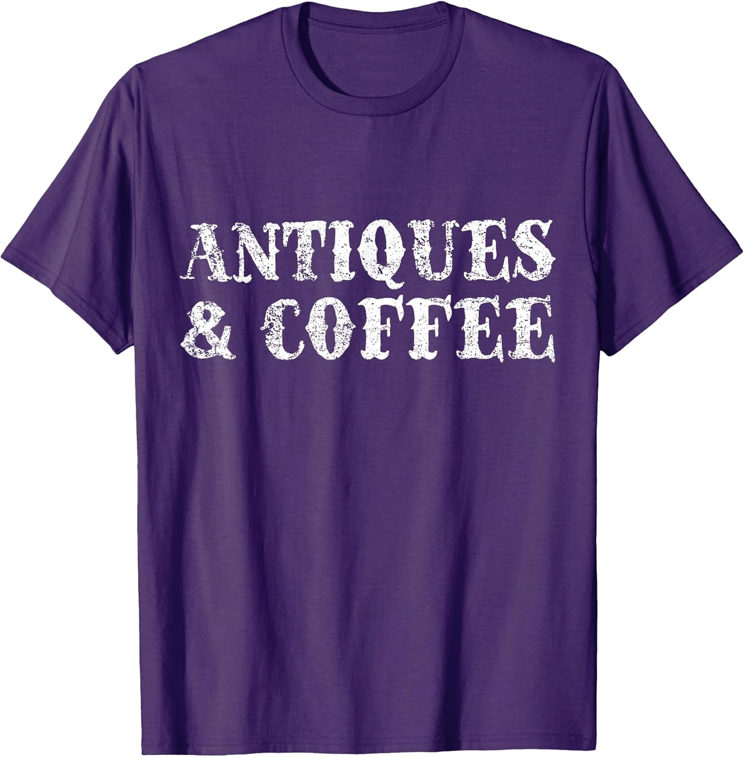 Great Gifts for People Who Love Antiques Unisex T-shirt, Sweatshirt, Hoodie, Long Sleeve Tee - T-Shirt, Sweatshirt, Hoodie