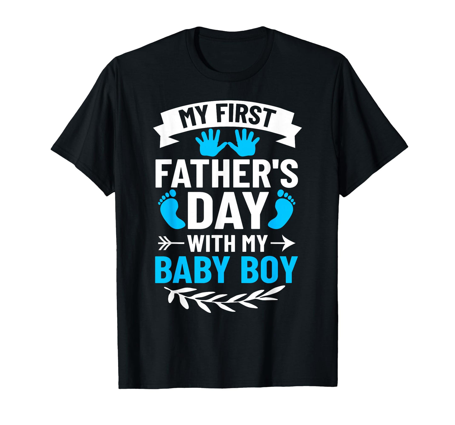 My First Fathers Day Outfit First T-Shirt - Casual Everyday Wear Unisex - T-Shirt, Sweatshirt, Hoodie