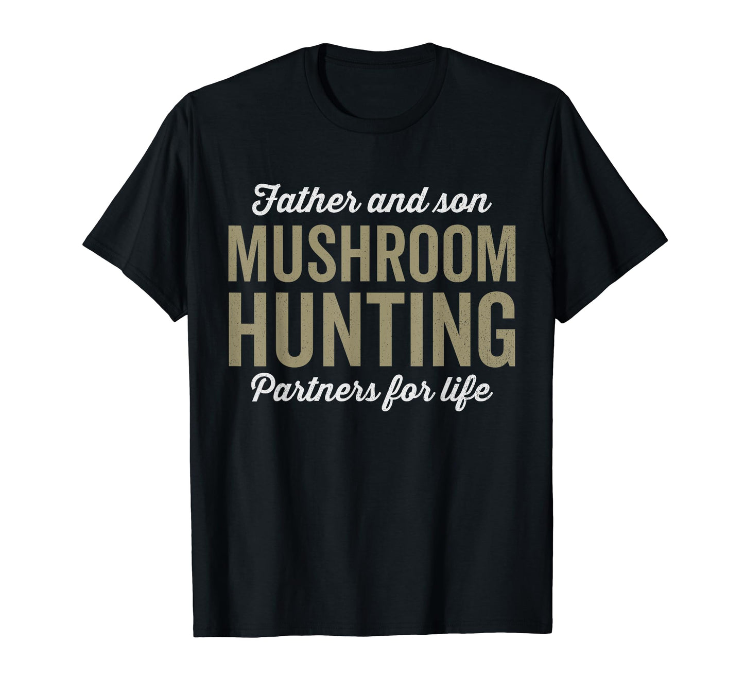 Father And Son Mushroom Hunting T-Shirt - Novelty Apparel Men Women - T-Shirt, Sweatshirt, Hoodie