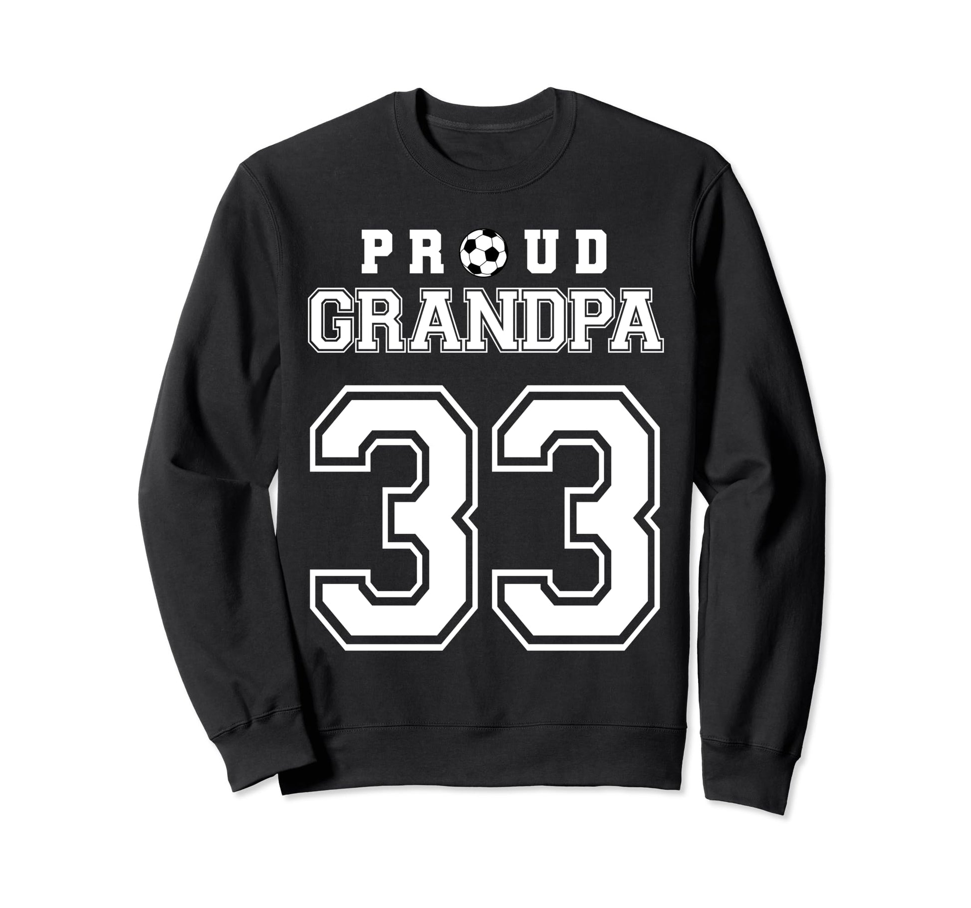 Number 33 Custom Proud Soccer Futbol Sweatshirt - Unique Graphic Men Women - T-Shirt, Sweatshirt, Hoodie