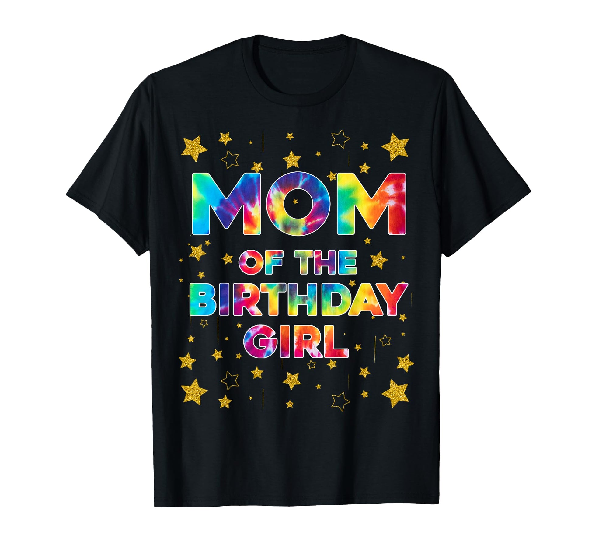 Mom Birthday Colorful Tie Dye Bday T-Shirt - Custom Art Print Unisex - T-Shirt, Sweatshirt, Hoodie