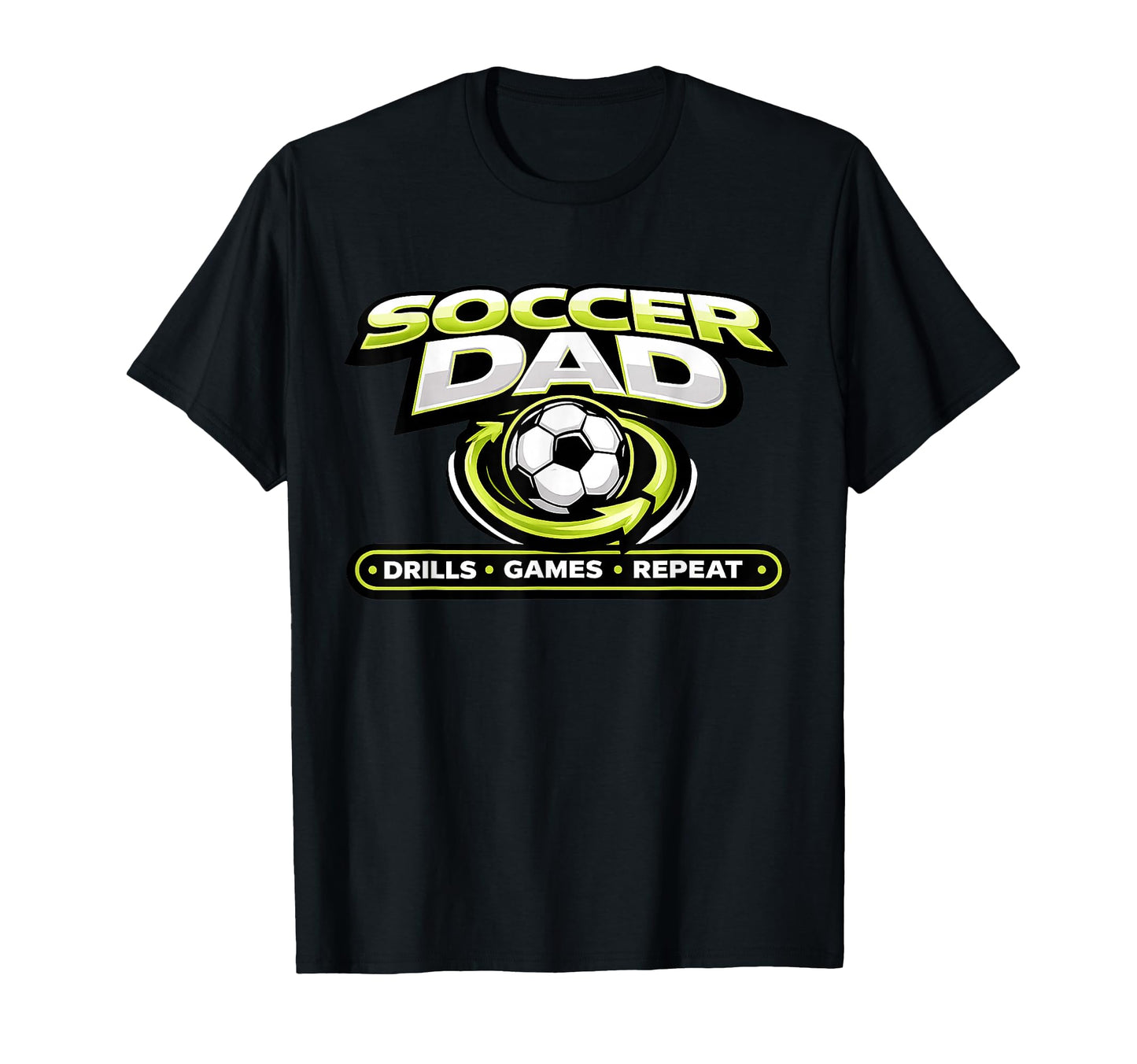 Funny Soccer Dad Drills Games Repeat T-Shirt - Novelty Apparel for Adults - T-Shirt, Sweatshirt, Hoodie