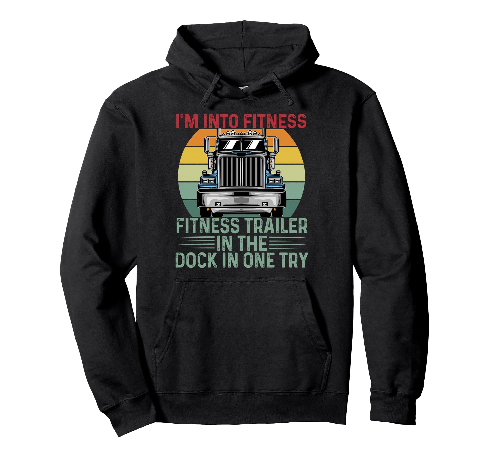 Im Into Fitness Fitness Trailer Dock Hoodie - Aesthetic Graphic Men Women - T-Shirt, Sweatshirt, Hoodie