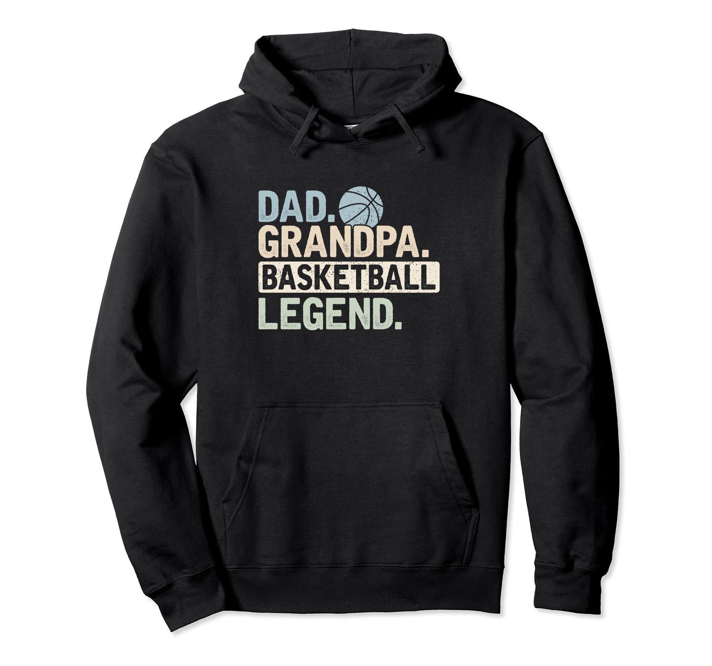 Dad Grandpa Basketball Legend Player Hoodie - Trendy Graphic for Adults - T-Shirt, Sweatshirt, Hoodie