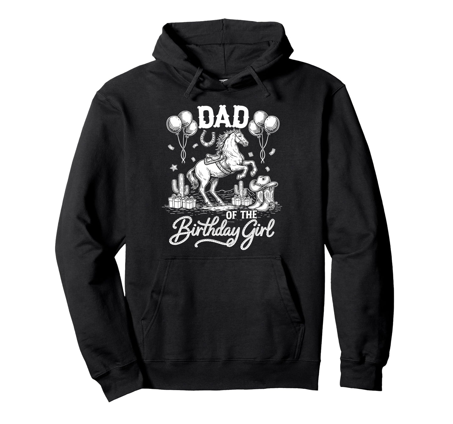 Dad Birthday Cowgirl Rodeo Party Hoodie - Graphic Print Unisex - T-Shirt, Sweatshirt, Hoodie