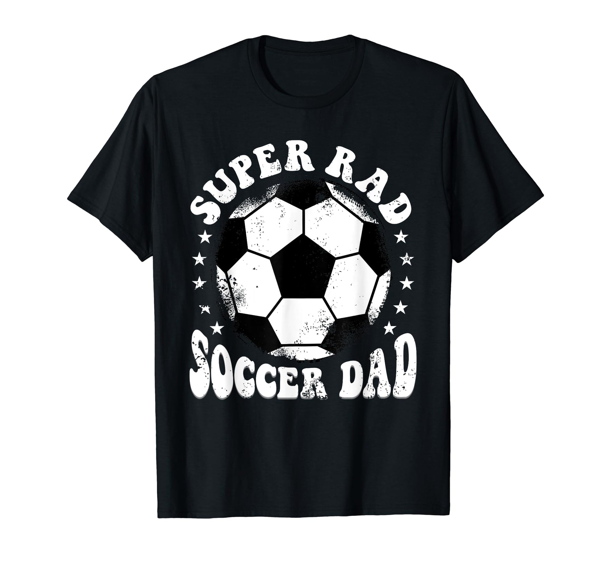 Super Rad Soccer Dad T-Shirt - Trendy Graphic Men Women - T-Shirt, Sweatshirt, Hoodie