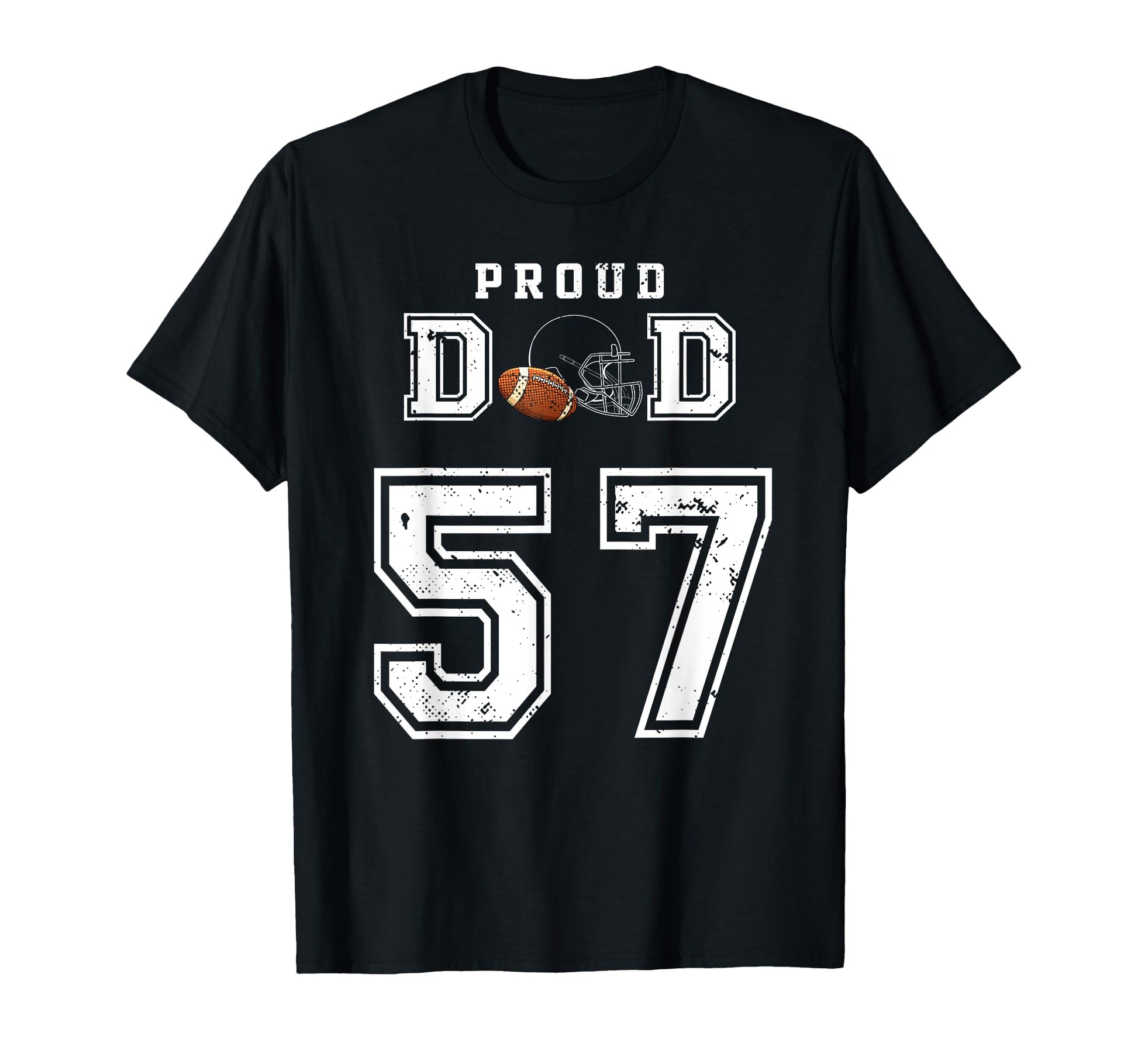 Custom Proud Football Dad Number 57 T-Shirt - Graphic Print for Adults - T-Shirt, Sweatshirt, Hoodie