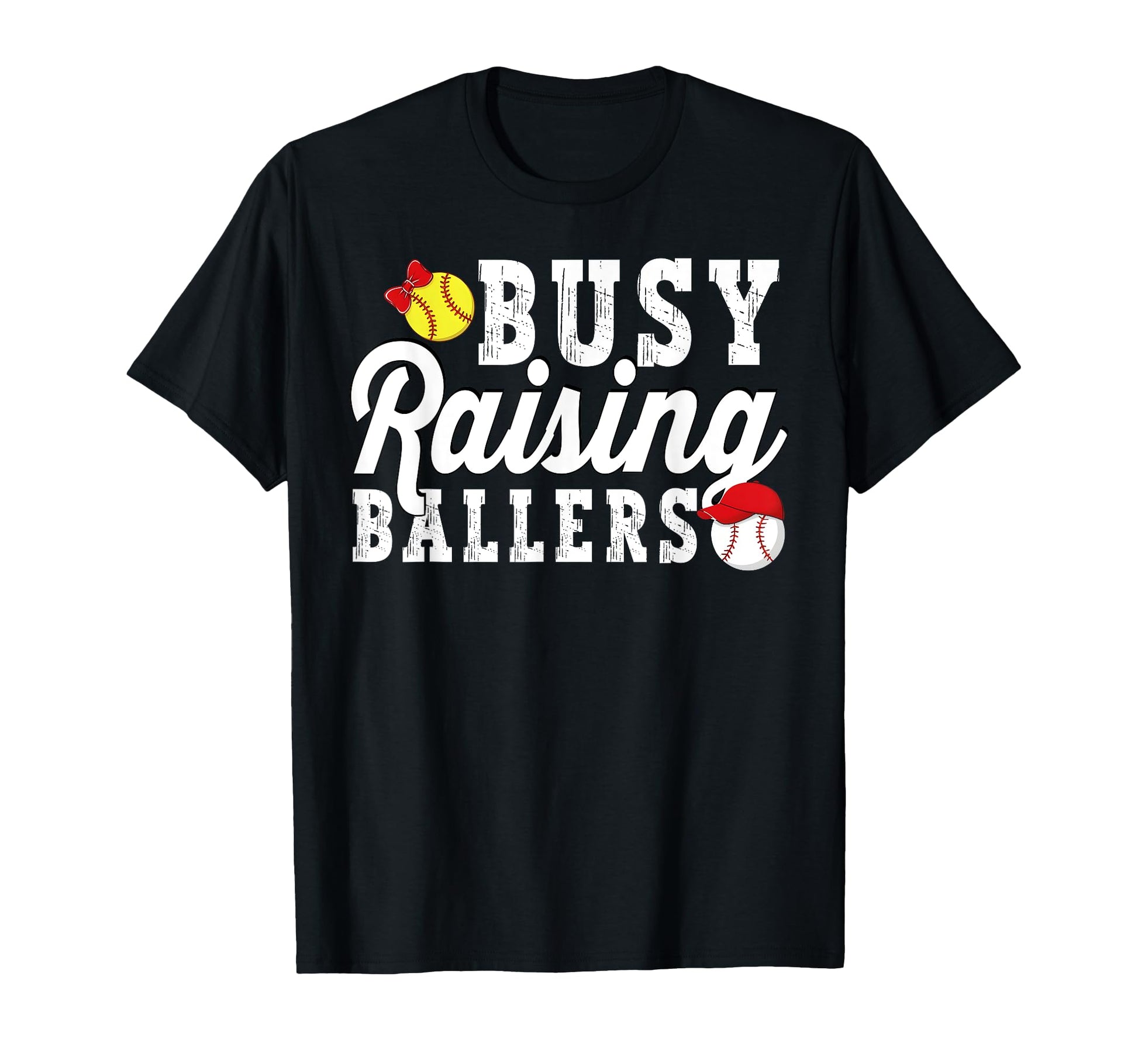 Busy Raising Ballers Softball Baseball Mom T-Shirt - Graphic Print Unisex - T-Shirt, Sweatshirt, Hoodie