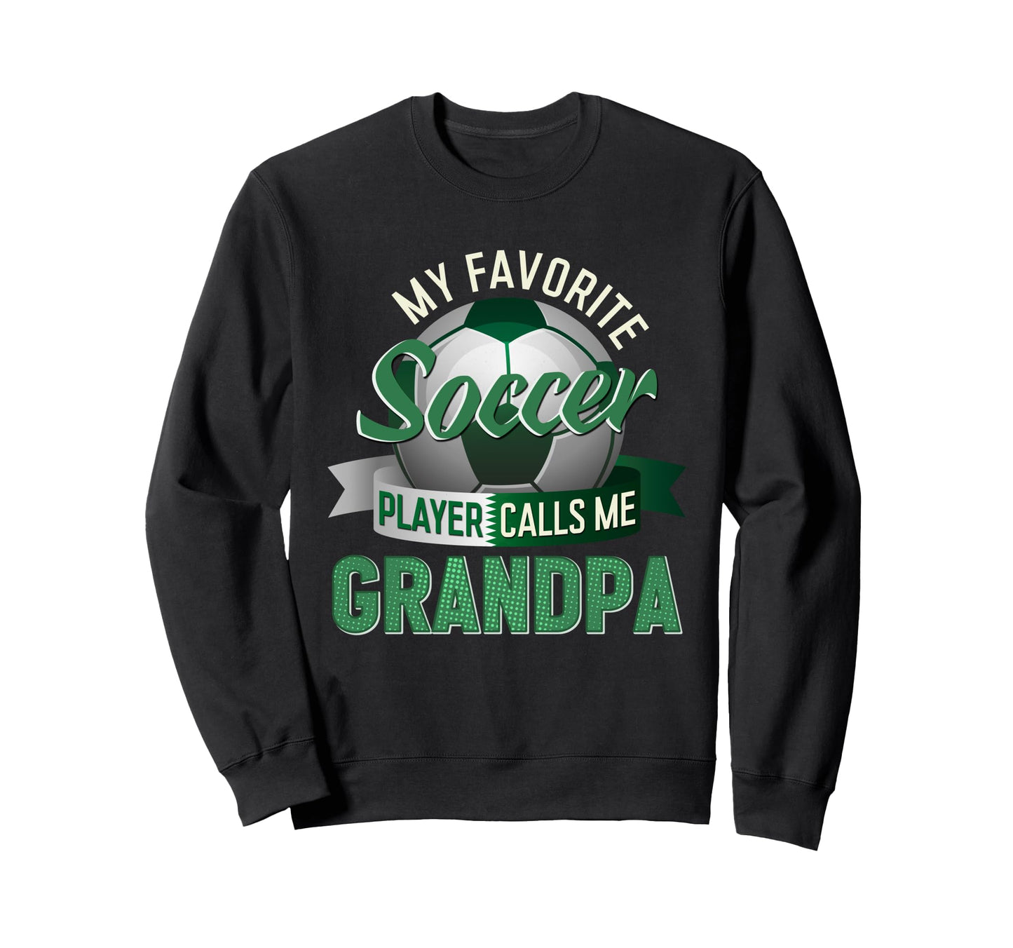 My Favorite Soccer Player Calls Me Sweatshirt - Graphic Print Men Women - T-Shirt, Sweatshirt, Hoodie