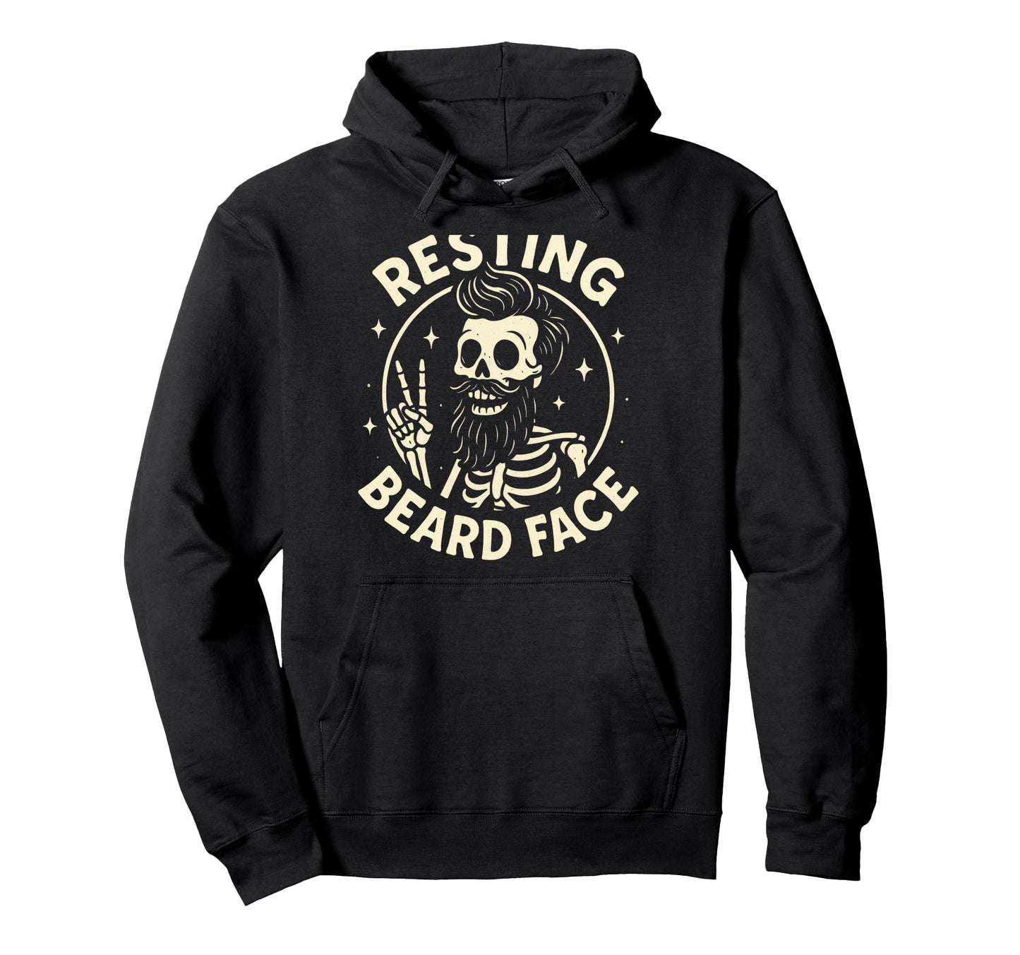 Resting Beard Face Funny Skeleton Dad Hoodie - Streetwear Style Unisex - T-Shirt, Sweatshirt, Hoodie