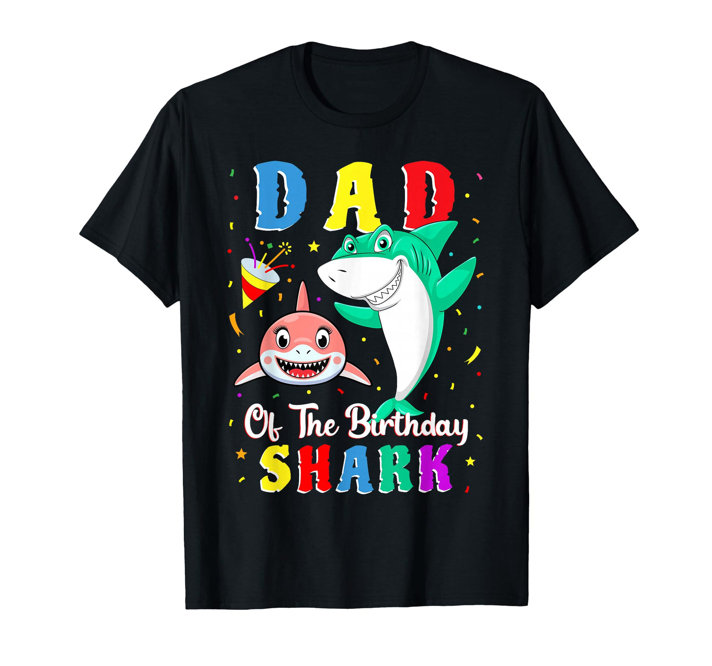 Dad Shark Birthday Family Matching T-Shirt - Unique Graphic Men Women - T-Shirt, Sweatshirt, Hoodie