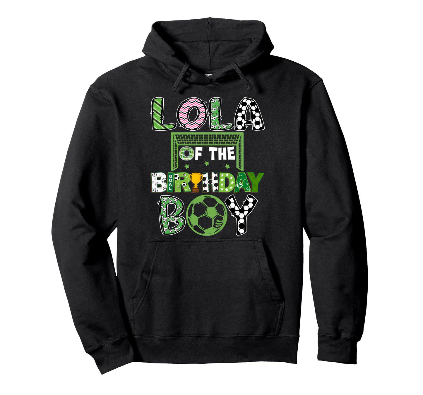 Lola Birthday Soccer Player Birthday Hoodie - Trendy Graphic Men Women - T-Shirt, Sweatshirt, Hoodie