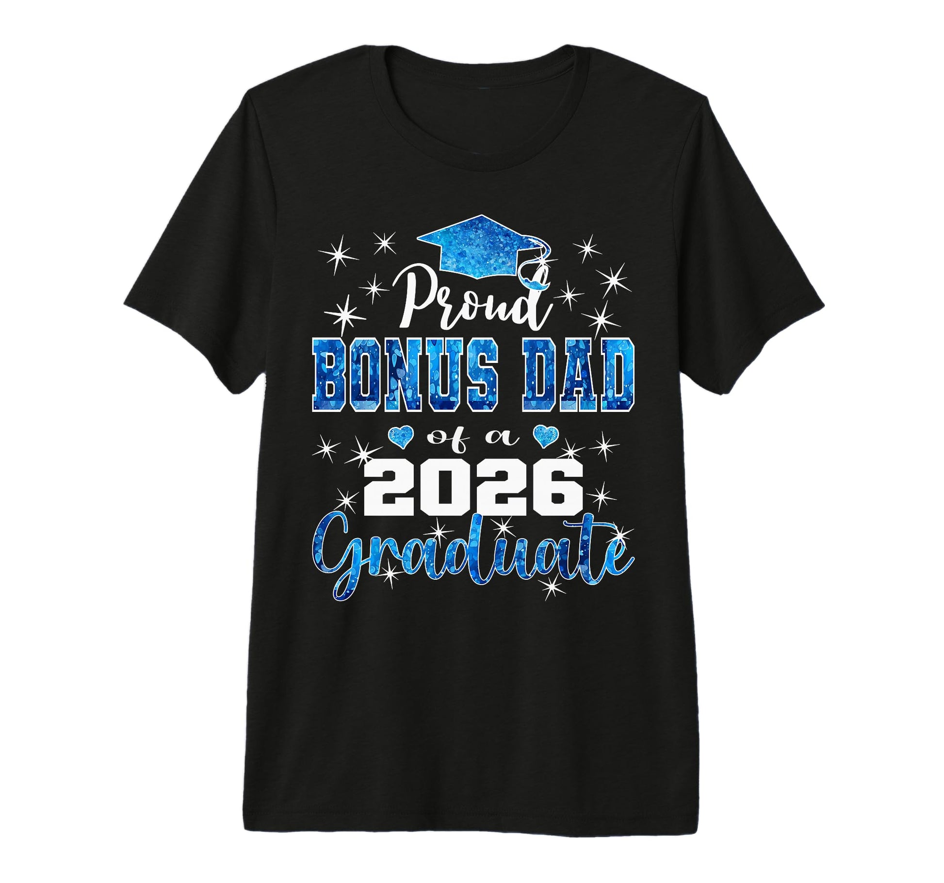 Super Proud Bonus Dad 2026 Graduate T-Shirt - Trendy Graphic Men Women - T-Shirt, Sweatshirt, Hoodie