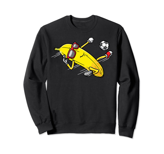 Banana Playing Soccer Fruit Sweatshirt - Streetwear Style for Adults - T-Shirt, Sweatshirt, Hoodie