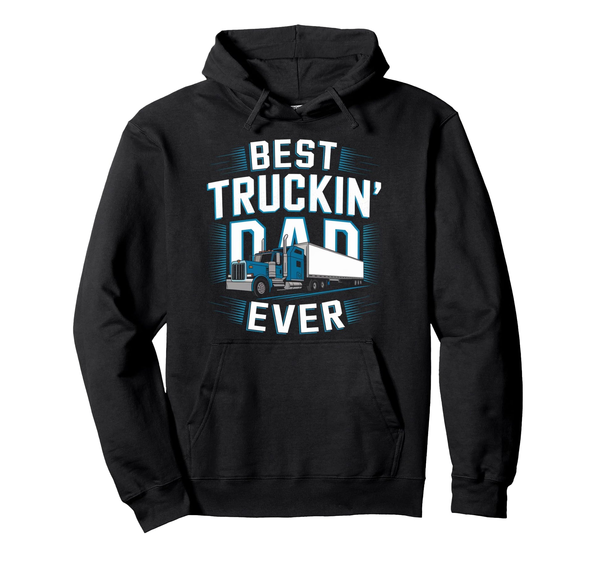 Best Truckin Dad Ever Truck Driver Hoodie - Minimalist Print for Adults - T-Shirt, Sweatshirt, Hoodie