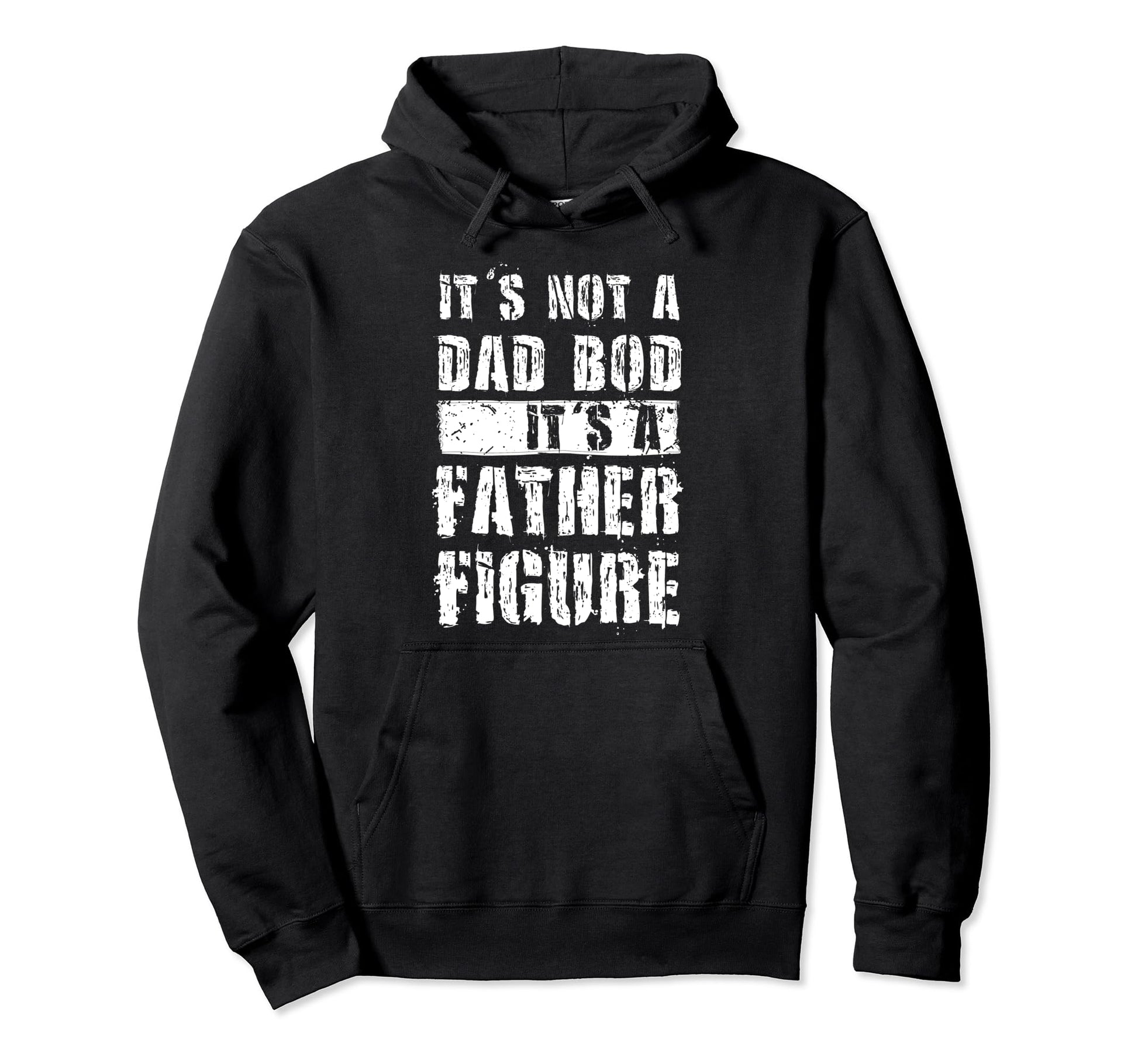 Im Not Dad Bod Fathers Day Funny Distressed Hoodie - Graphic Print Unisex - T-Shirt, Sweatshirt, Hoodie