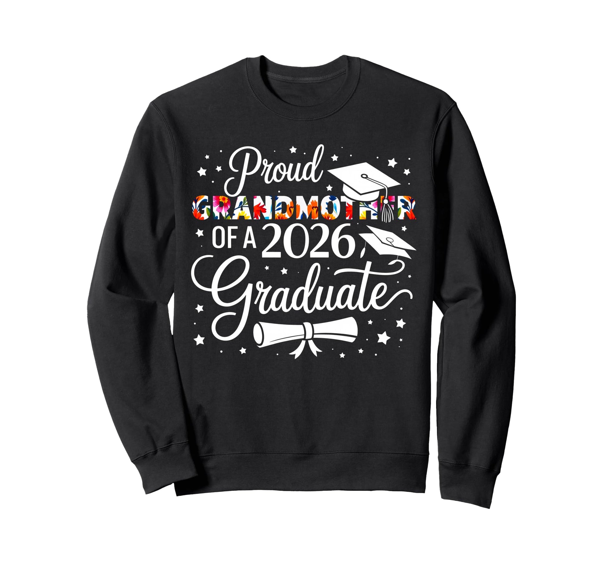 Proud Grandmother 2026 Sweatshirt - Casual Everyday Wear for Adults - T-Shirt, Sweatshirt, Hoodie