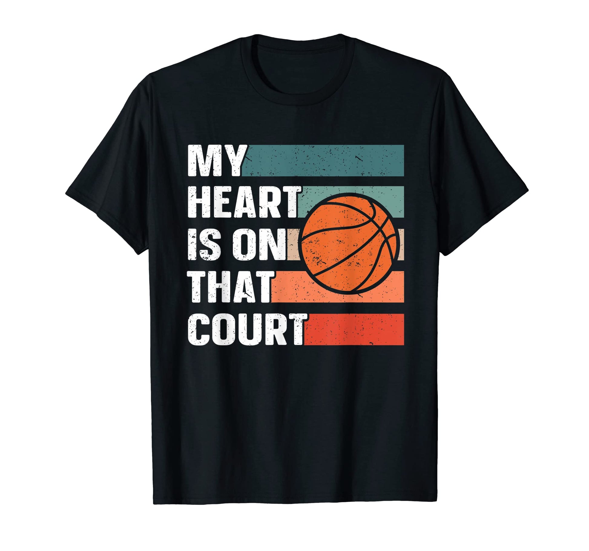 My Heart Is That Court Basketball T-Shirt - Casual Everyday Wear Men Women - T-Shirt, Sweatshirt, Hoodie