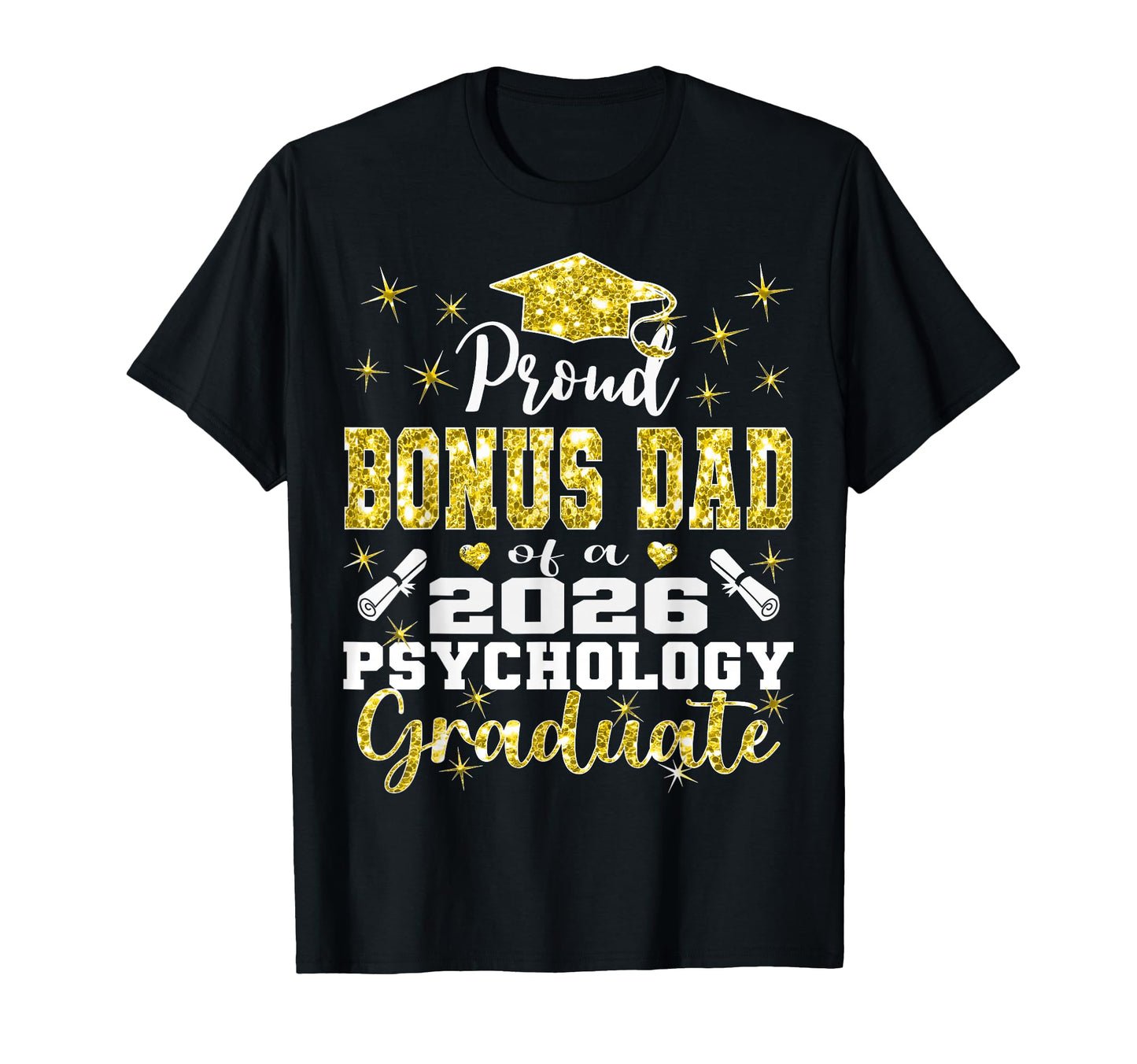 Proud Bonus Dad 2026 Psychology T-Shirt - Graphic Print for Adults - T-Shirt, Sweatshirt, Hoodie