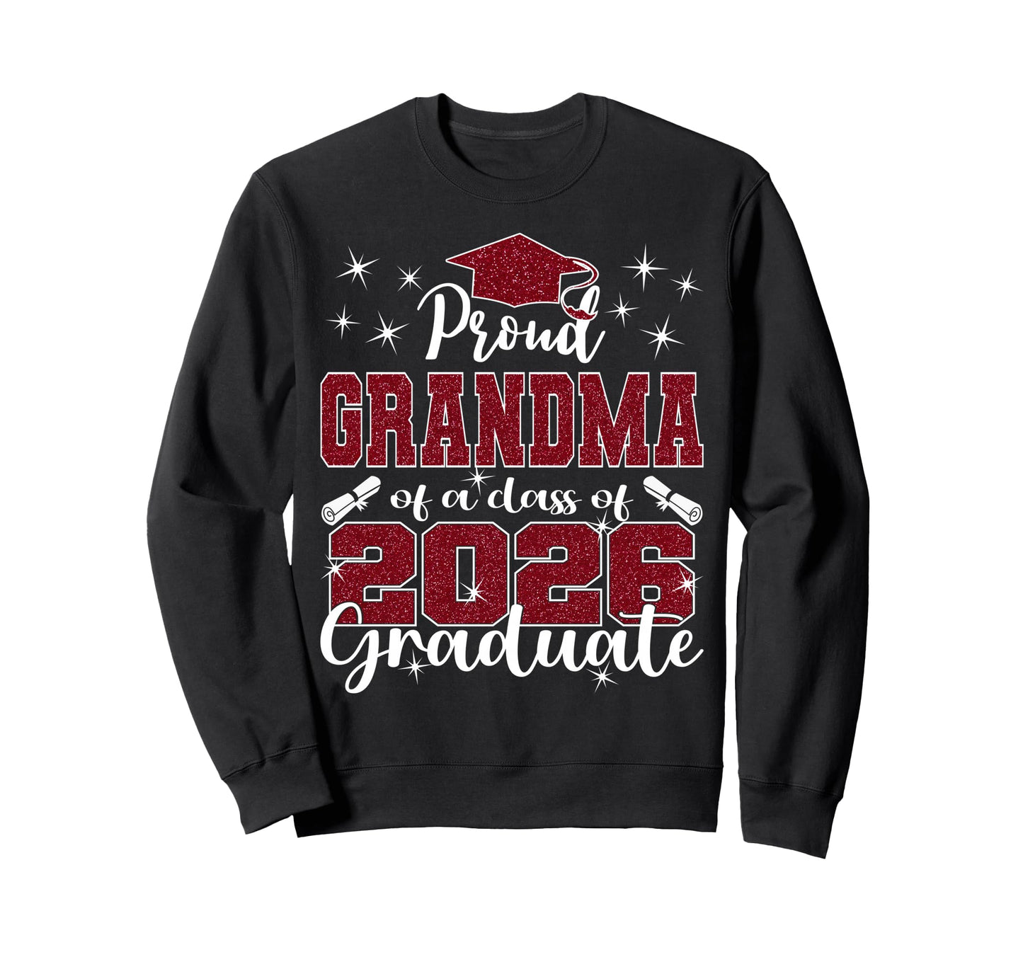 Super Proud Grandma 2026 Graduate Sweatshirt - Trendy Graphic for Adults - T-Shirt, Sweatshirt, Hoodie