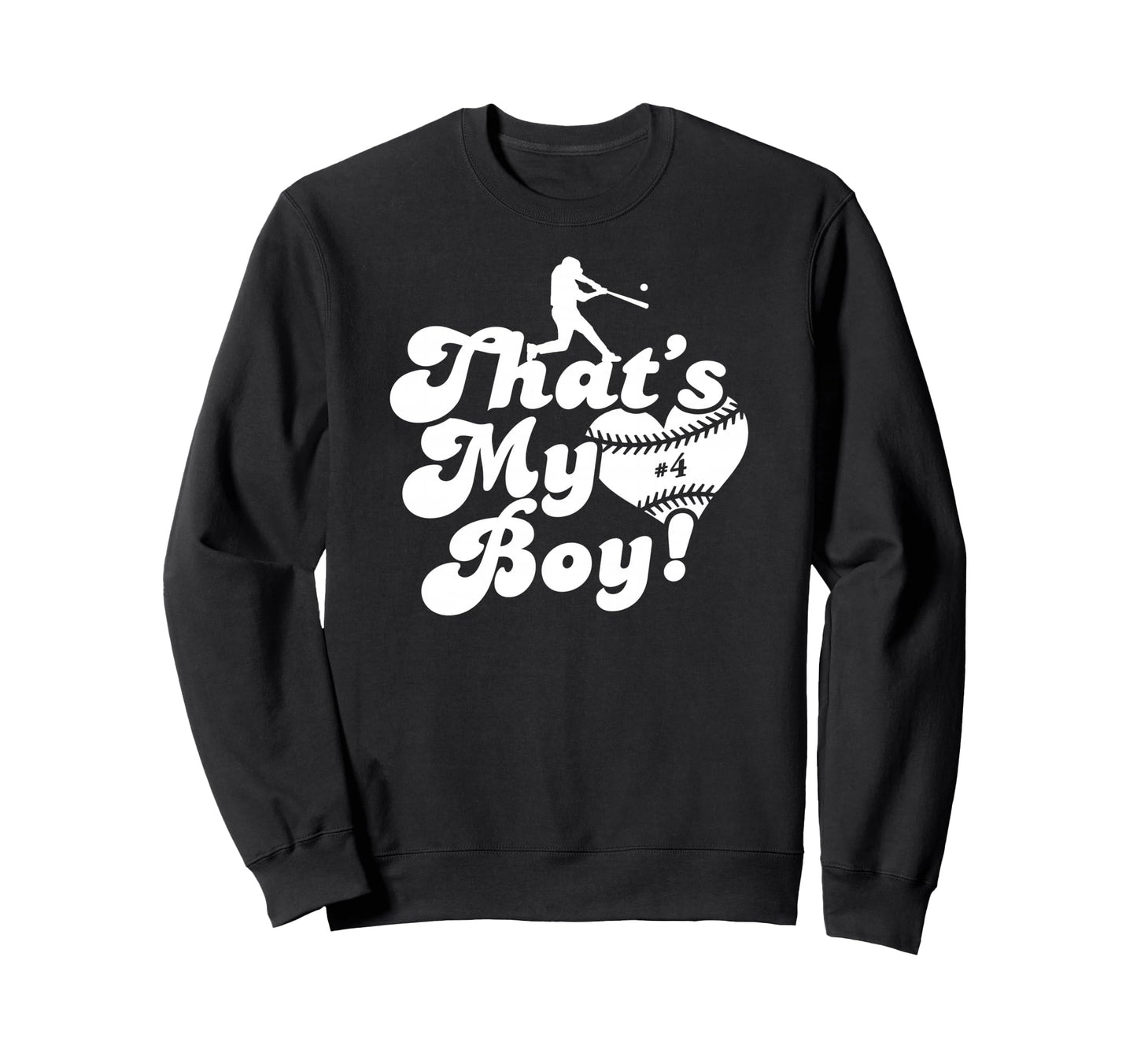 Thats My 4 Baseball Mom Baseball Dad Sweatshirt - Streetwear Style Unisex - T-Shirt, Sweatshirt, Hoodie
