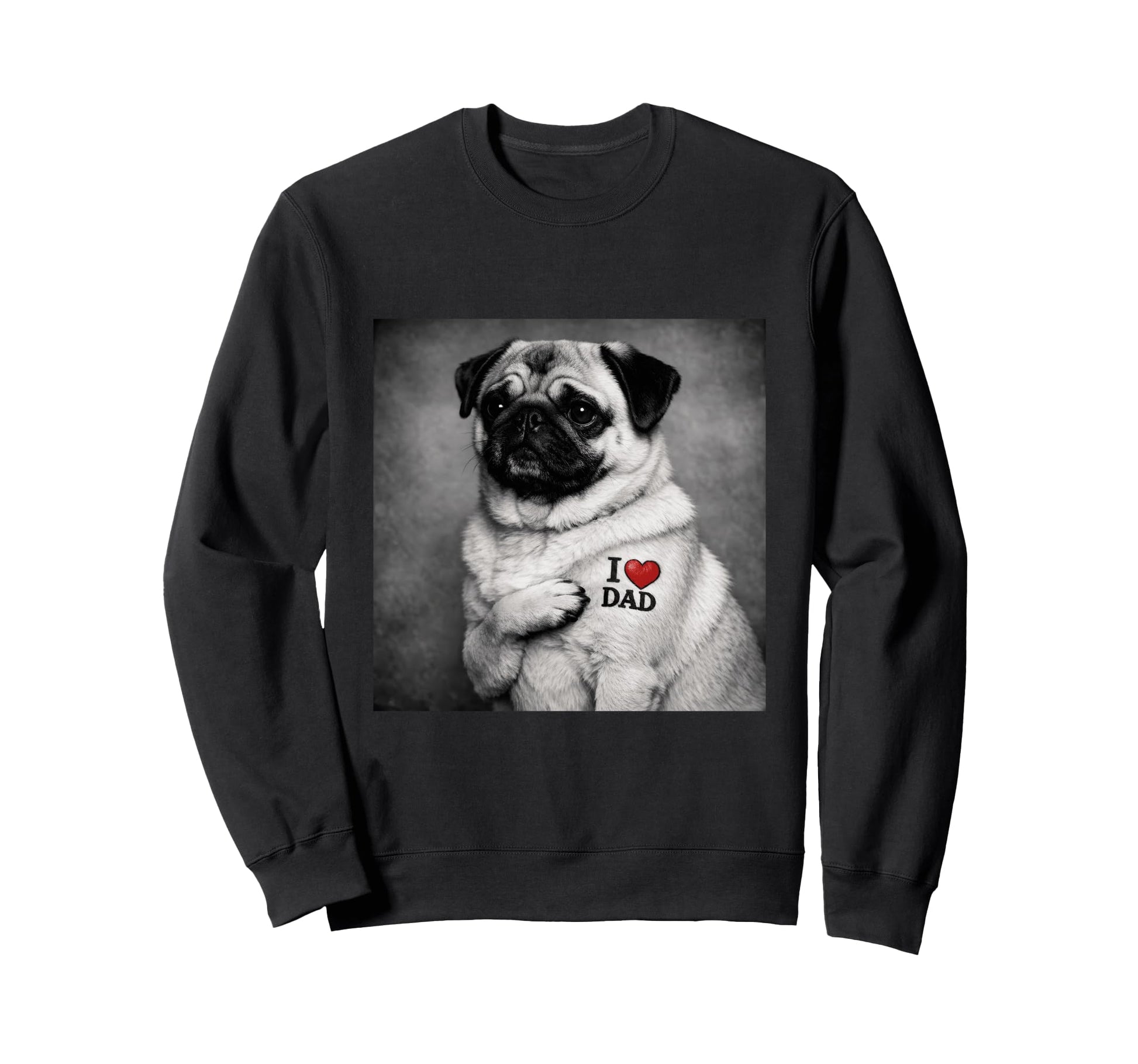 Pug Dad Funny Costume Meme Sweatshirt - Casual Everyday Wear for Adults - T-Shirt, Sweatshirt, Hoodie