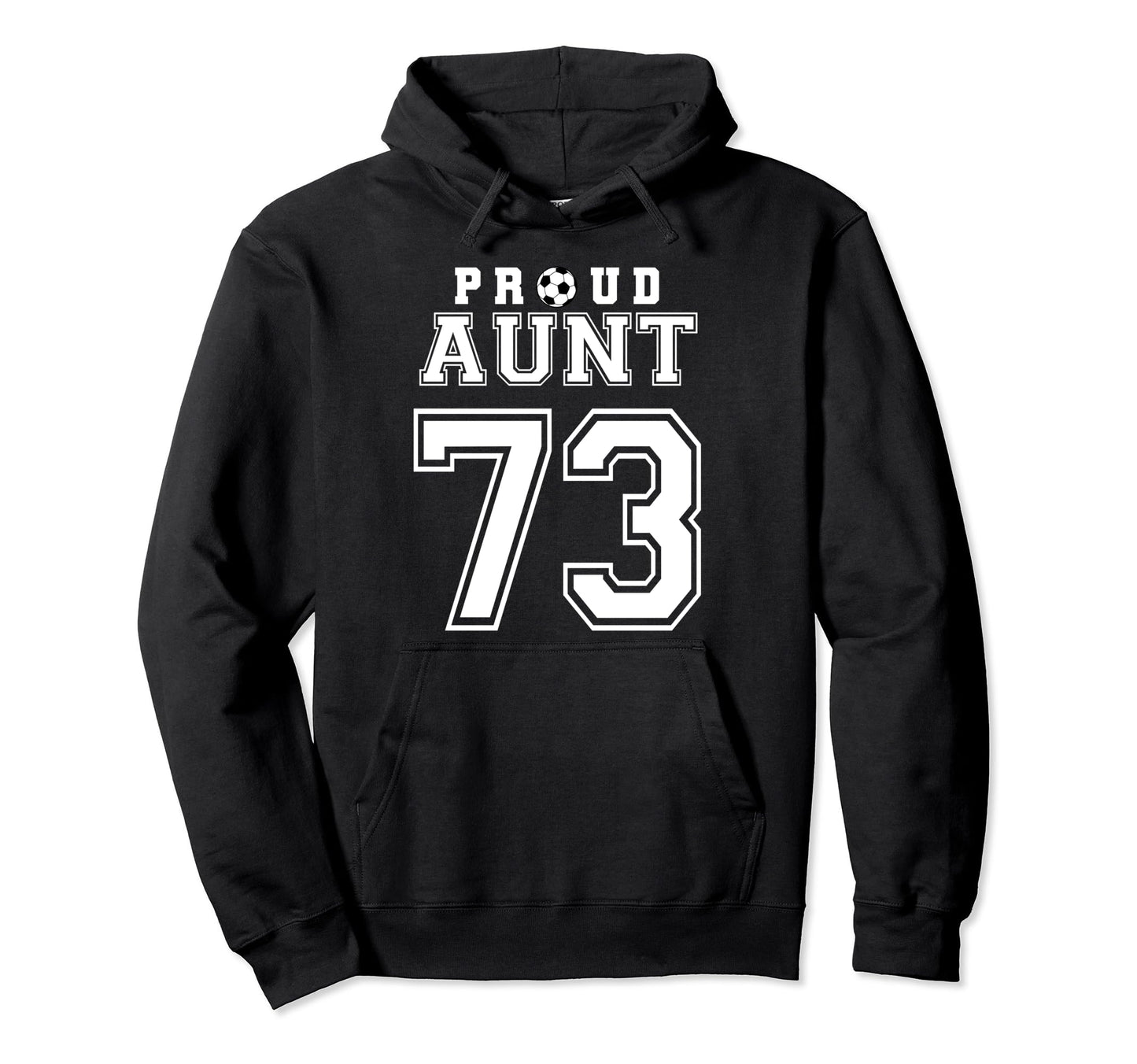 Number 73 Custom Proud Soccer Futbol Hoodie - Unique Graphic Men Women - T-Shirt, Sweatshirt, Hoodie