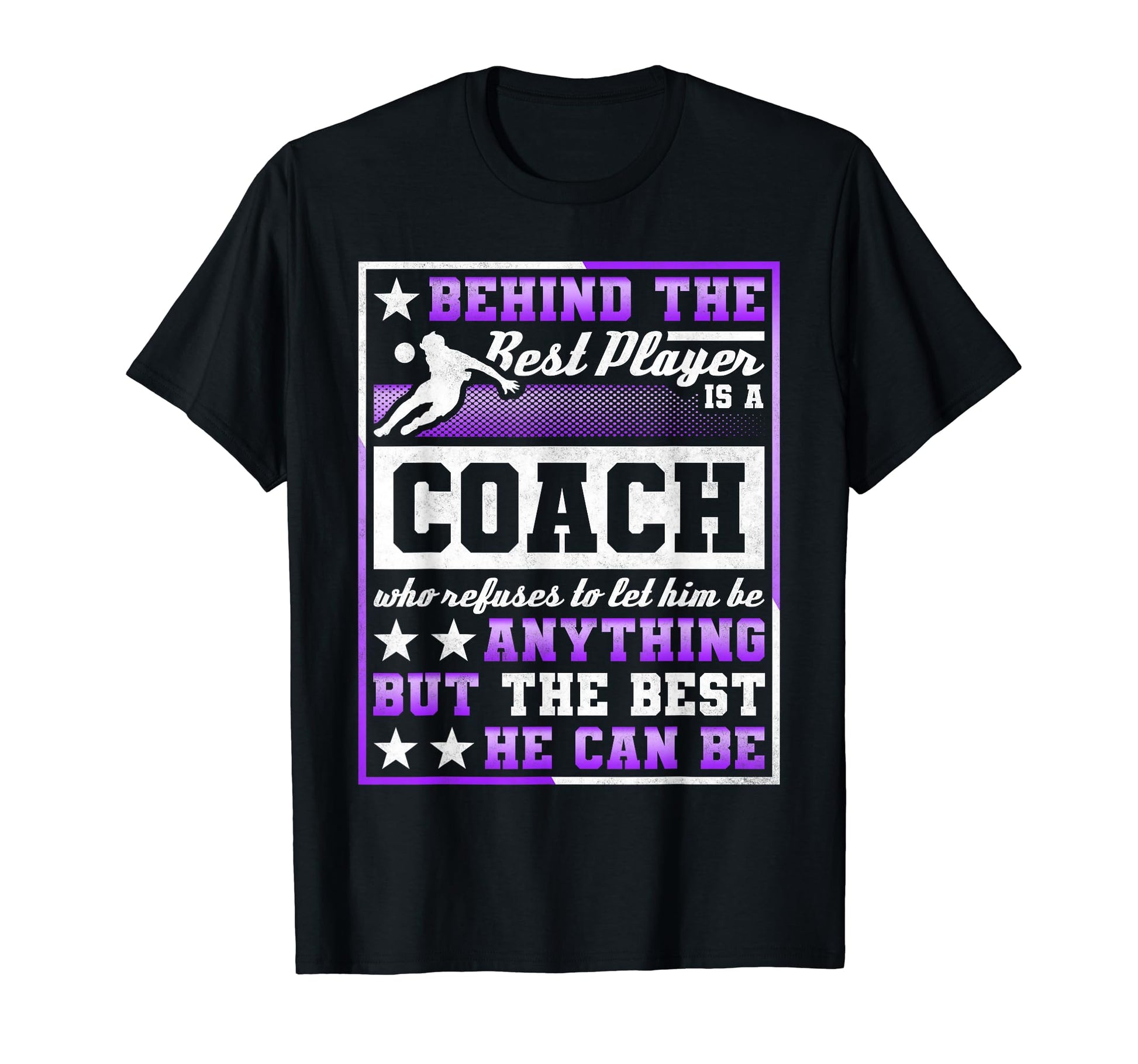 Behind Best Player Is Coach Soccer T-Shirt - Trendy Graphic Men Women - T-Shirt, Sweatshirt, Hoodie