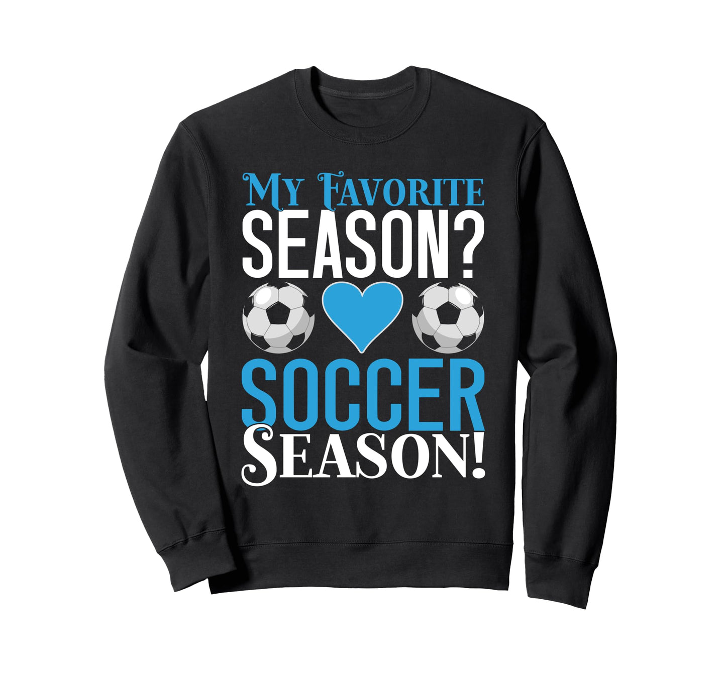 Soccer Dad Sweatshirt - Fun Novelty Design for Adults - T-Shirt, Sweatshirt, Hoodie