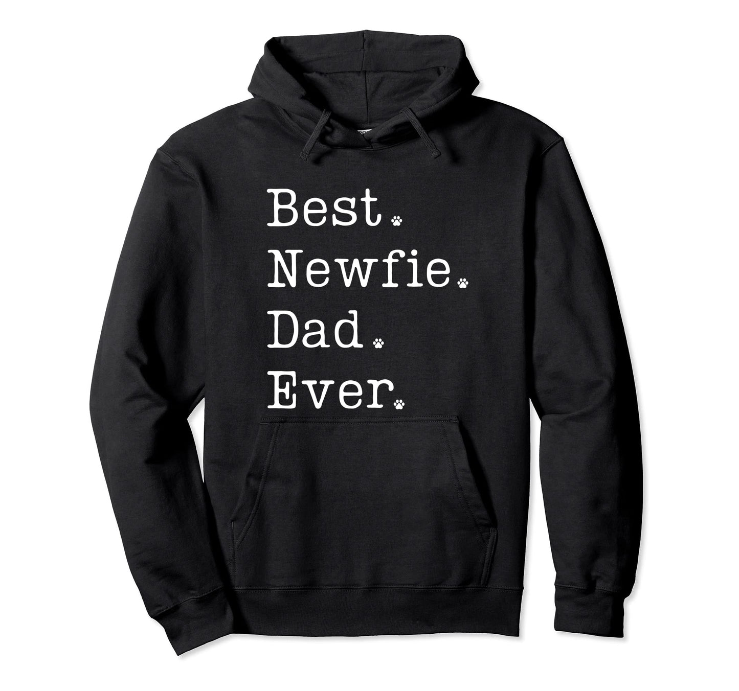 Newfoundland Dad Best Newfie Dad Ever Hoodie - Streetwear Style Unisex - T-Shirt, Sweatshirt, Hoodie