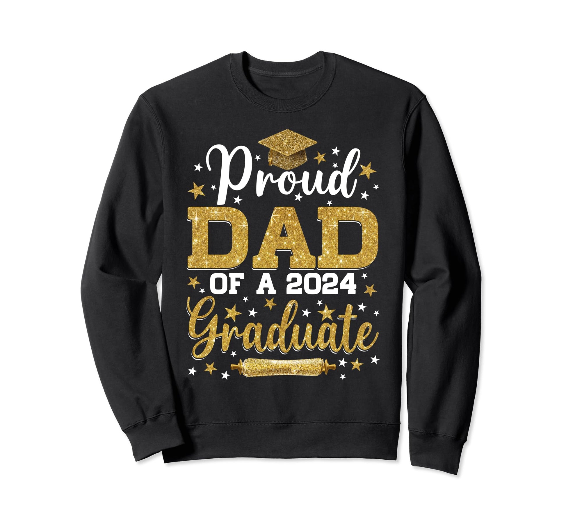 Proud Dad 2024 Graduate Senior Sweatshirt - Unique Graphic for Adults - T-Shirt, Sweatshirt, Hoodie