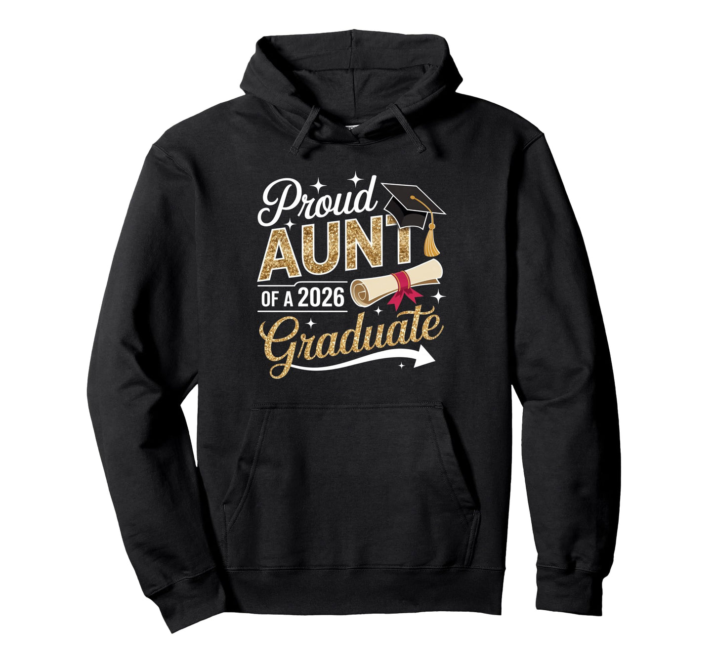 Proud Aunt Senior 2026 Graduate Family Hoodie - Trendy Graphic Unisex - T-Shirt, Sweatshirt, Hoodie