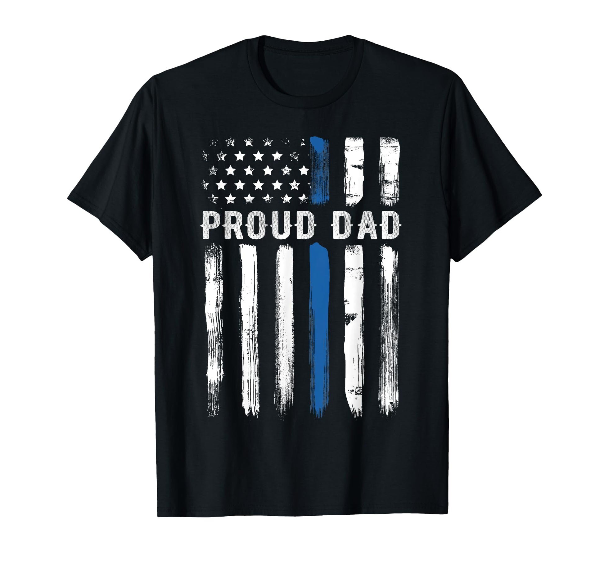 Thin Blue Line Proud Dad Police T-Shirt - Casual Everyday Wear Men Women - T-Shirt, Sweatshirt, Hoodie