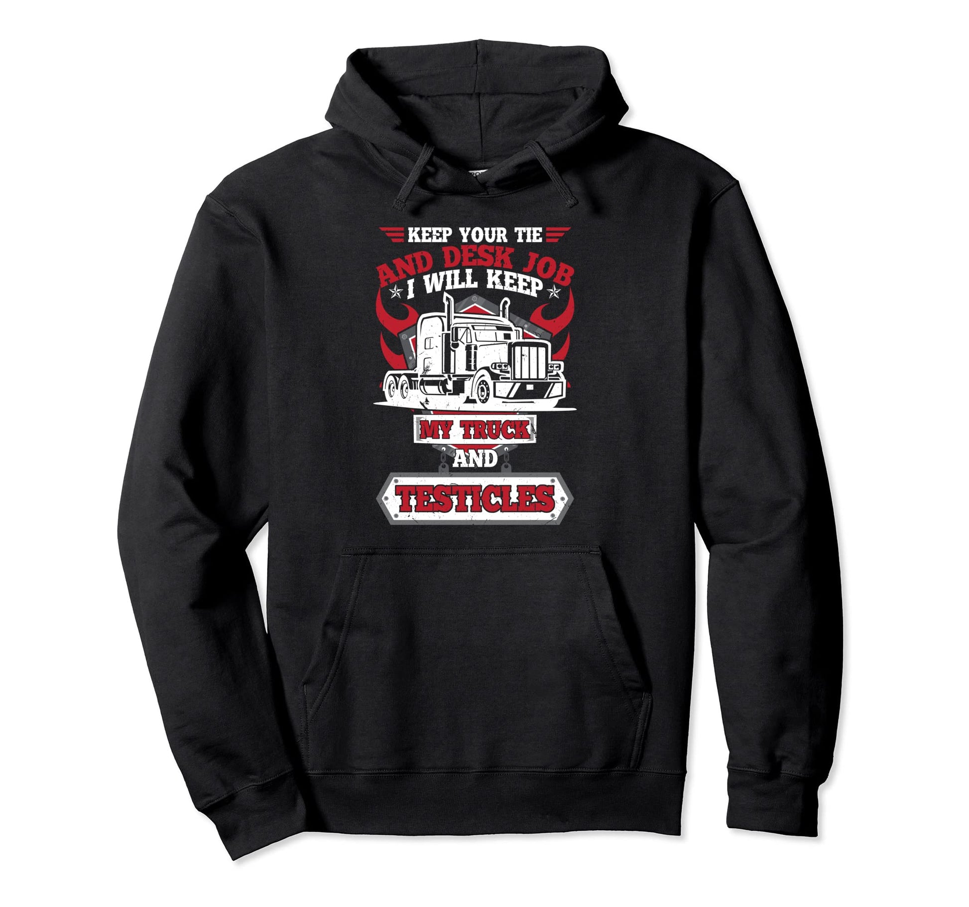 Keep Your Tie And Desk Job 18 Hoodie - Casual Everyday Wear for Adults - T-Shirt, Sweatshirt, Hoodie