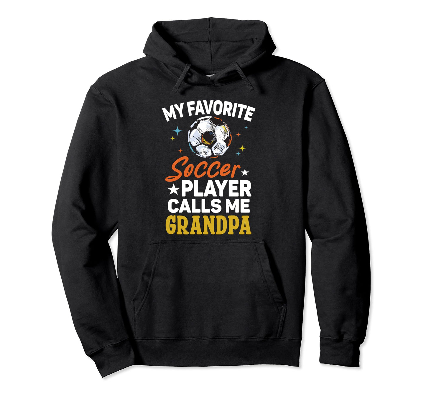 My Favorite Soccer Player Calls Me Hoodie - Casual Everyday Wear Unisex - T-Shirt, Sweatshirt, Hoodie