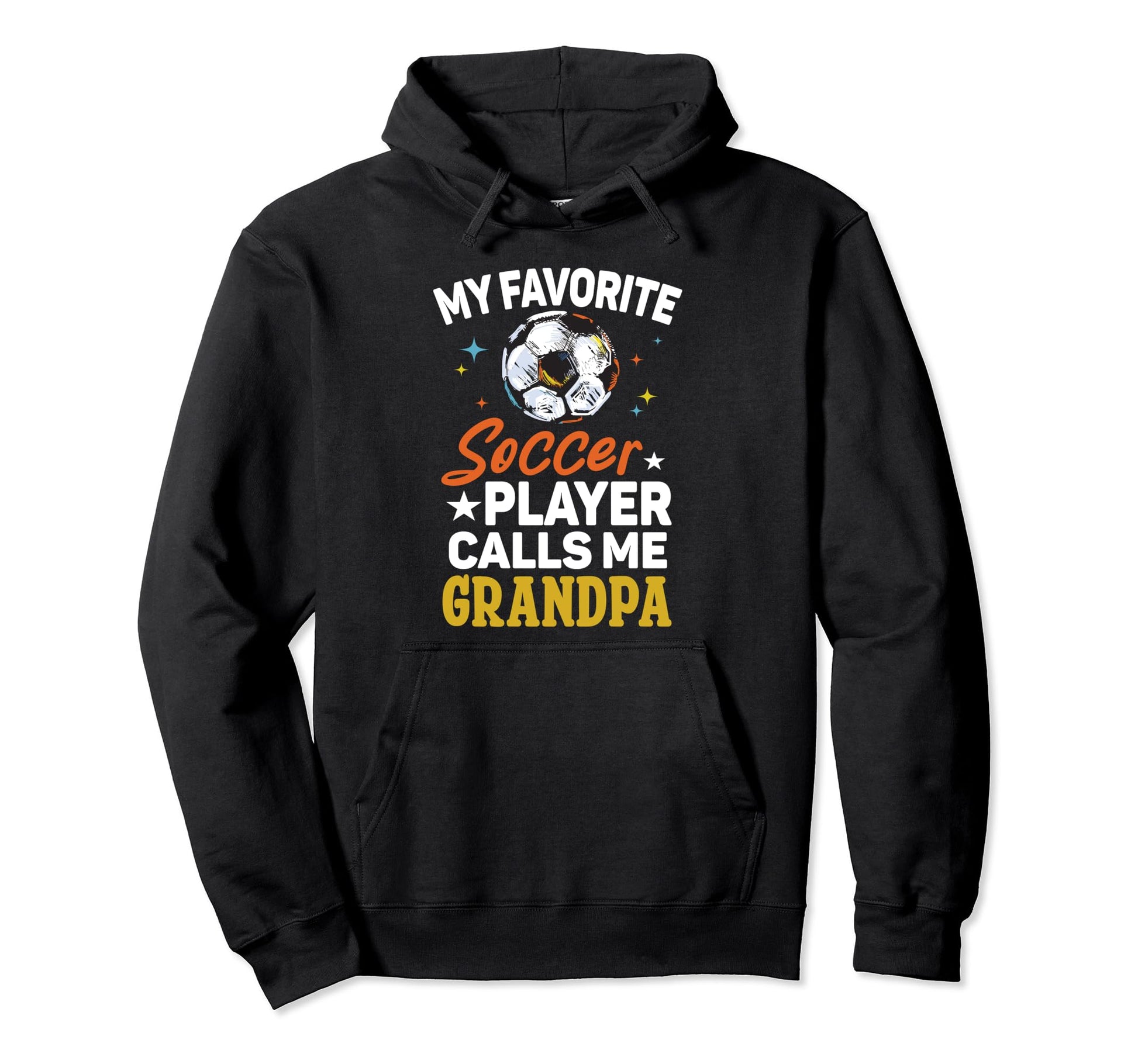 My Favorite Soccer Player Calls Me Hoodie - Casual Everyday Wear Unisex - T-Shirt, Sweatshirt, Hoodie